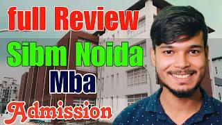 "SIBM Noida 2024 Review: Direct Admission Insights, Cutoff, and Fee Structure!"