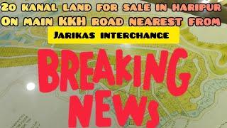 20 kanal land for plotting for sale in haripur hazara nearest from saragadai jarikas