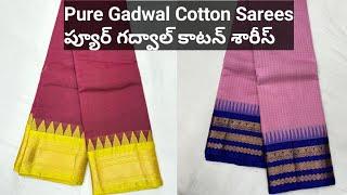 Handloom Gadwal Cotton Sarees - హాండ్లుమ్ గద్వాల్ కాటన్ శారీస్