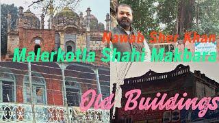 Sahi Makbara Malerkotla||Nawab Sher Khan Tomb||Old Building Malerkotla||Sikhism||Nawab Malerkotla