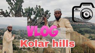 Kolar 📍 hills vlog beautiful view tourist place in Kolar Karnataka India 🇮🇳