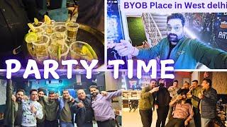 PARTY WITH FRIENDS | BEST BYOB PLACE IN WEST DELHI | WHISKY | VODKA | TEQUILA SHOTS | DANCE CLUB