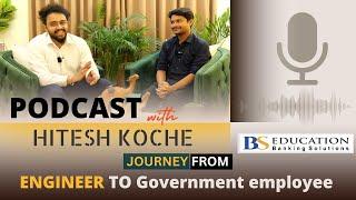 From Engineer to Government employee | From SAKOLI, BHANDARA | journey with  BS Education