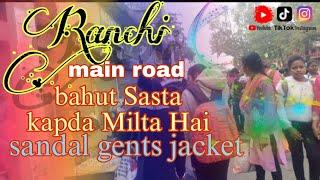 Ranchi #men Road kapda Lene ji rahe hain bahut Sasta  Milta jacket #chappal  jeans