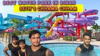 Seth's chhama chham water park bodhgaya || biggest water park in bihar