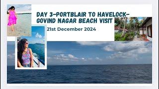 Vlog-3 Portblair to Havelock jetty ride⛴️I (Day 3-Govind Nagar Beach sunset)