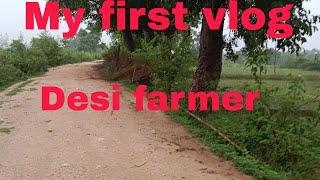 My first vlog||❤️my Desi farmer video on youtube|| Deepak mehta