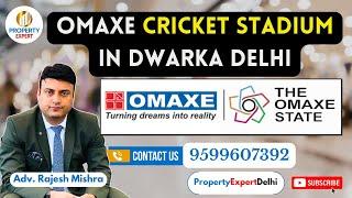 Omaxe Cricket Stadium in Dwarka Delhi | Omaxe New Mall In Dwarka | Best Investment Opportunity Delhi