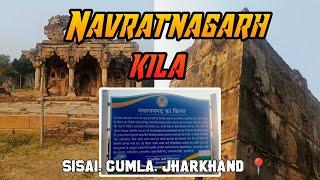 Navratnagarh Kila || Sisai, Gumla, Jharkhand📍