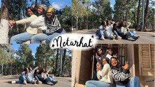 Girls trip to Netarhat and back to Ranchi