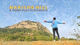 Adventure In Jharkhand || Maricho Hill A Hidden Place Located In Dhanbad , Jharkhand