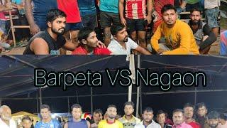 Barpeta VS Nagaon🤟🤟💪