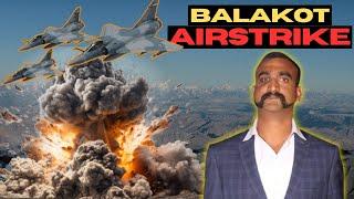 बालाकोट एयरस्ट्राइक 2019 |  पुलवामा हमले का बदला | Balakot Airstrike | Pulwama | Abhinandan