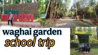 school trip vlog || my Fast vlog school trip. || Waghai garden 🏡😍 in full enjoy day