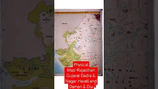 Physical Map-Rajasthan Gujarat Dadra & Nagar Haveli and Daman & Diu