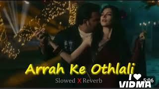 #lofi | Ara Ke Othlali | Bhojpuri Song 2024 | Slow & Reverb |