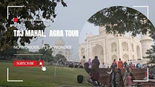 Vlog #142 No Wonder, It's A Wonder🥰| Taj Mahal,Agra Tour |ताजमहल आगरा |Apna Safarnama | Travel Vlog