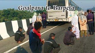 গোয়ালপাড়া to বরপেটা যাত্রা/Goalpara to Barpeta Journey/BUS CAR