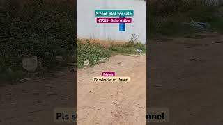 9042687955 , HOSUR , Denkanikotta main road to 2 nd plot, 5 cent plot for sale.