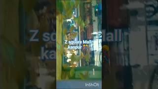 z square Mall kanpur||