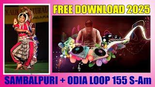 SAMBALPURI + ODIA LOOP 155 S-Am / FREE DOWNLOAD / SAV CG LOOP