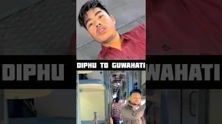 Diphu to Guwahati short video