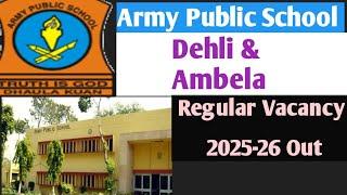 APS Delhi Vacancy|APS Haryana Vacancy|Ambala Cannt|Regular Vacancy|Tgt|Pgt|Prt|Session 2025-26