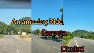 Barpeta to Dhubri an Amazing ride through the nature ...