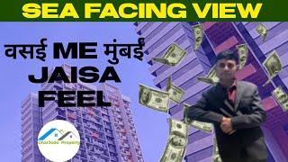 वसई me मुंबई jaisa feel || sea facing view || Ghar Jode Property