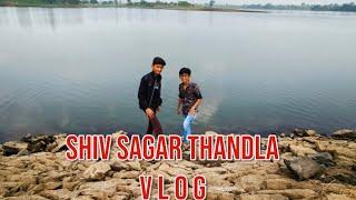 शिव सागर थांदला Vlog | Shiv Sagar Thandla Vlog Dpanchalvlogs