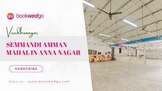 SEMMANDI AMMAN MAHAL in ANNA NAGAR , VIRUDHUNAGAR | Best Kalyana Mandapam with 400+ Capacity