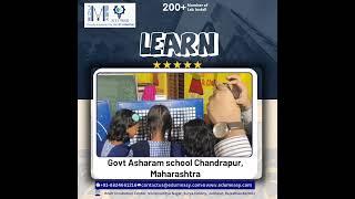 Govt Ashram School, Chandrapur, MaharashtraIn Collaboration