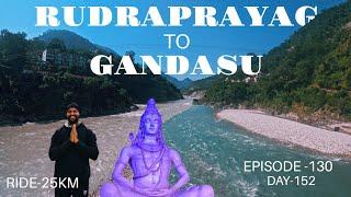 All India Travel Series 🚴 || Episode -130 || Rudraprayag To Gandasu || Bhramankari Parinda Vlog