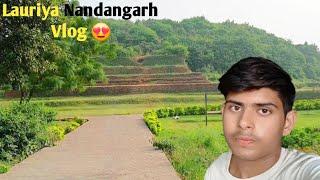 Lauriya Nandangarh Vlog 🥰