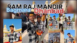 Aaj dekhana ko mila ga ram raj mandir Dhanbad Jharkhand  vlogs 🙏❤️💐