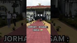 Jorhat | Assam | India || Travel