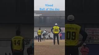 Ball of the day vinod at ghatsila moubhander ground