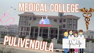 Medical College  Pulivendula || ANDHRA PRADESH ||