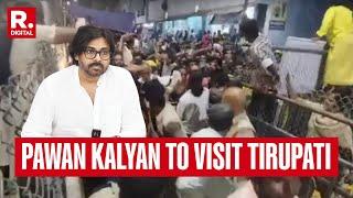 DY CM Pawan Kalyan To Visit Tirupati & Meet Victims At Around 3 Pm | Temple Stampede