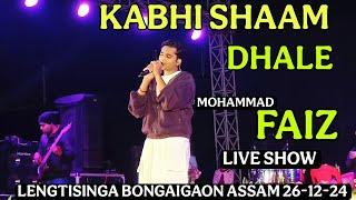 Mohammad Faiz - Live Show ll Khabi Shaam Dhale ll Lengtisinga Bongaigaon Assam 26-12-24