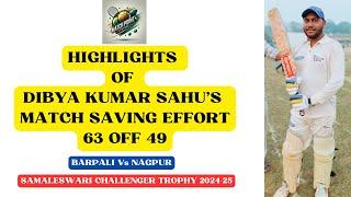 Dibya's heroics to save the Match | Barpali Vs Nagpur | Samaleswari Challenger Trophy 2024-25