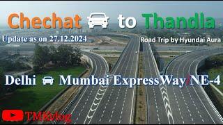 Chechat to Thandla Interchange | Delhi Mumbai Expressway | NE4 | Latest Update Complete Information