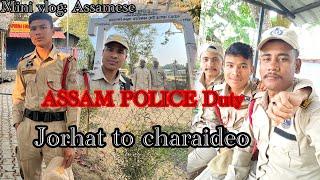 Assam police Ready to duty || Jorhat to Charaideo(sonari)