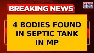 Breaking News | Shocking Discovery In MP's Singrauli: 4 Dead Bodies Found In Septic Tank