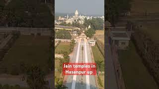 Jain temples in Hasanpur up