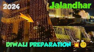 DIWALI PREPARATION IN JALANDHAR 2024 💥😵‍💫