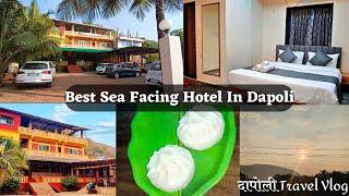 Best Sea Facing Hotel In Dapoli | Ojanup Niwas | Near Harnai Beach | Best Hotel | दापोली Travel Vlog