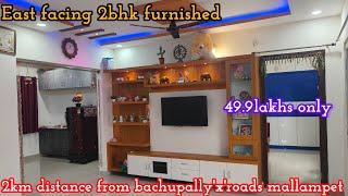 East facing 2bhk furnished flat for sale in bachupally mallampet