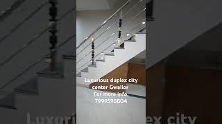 Luxurious duplex for sale city center Gwalior 7999598804