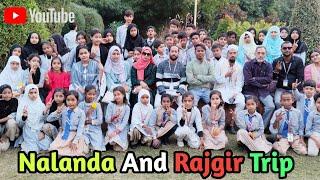 Rajgir And Nalanda Trip With All Students। Rajgir And Nalanda Trip Full Entertainment Vlog।